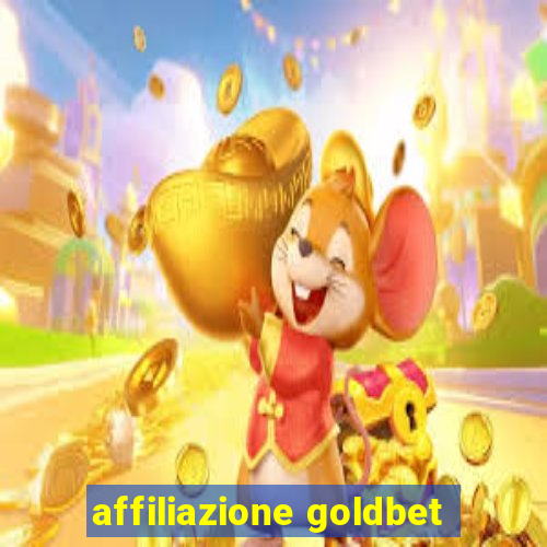 affiliazione goldbet