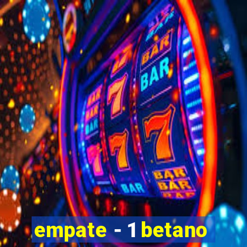 empate - 1 betano