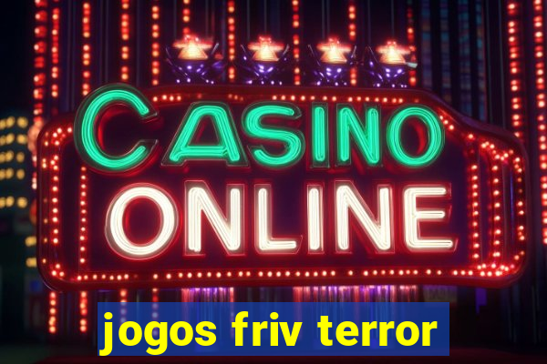 jogos friv terror