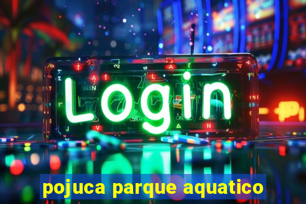 pojuca parque aquatico