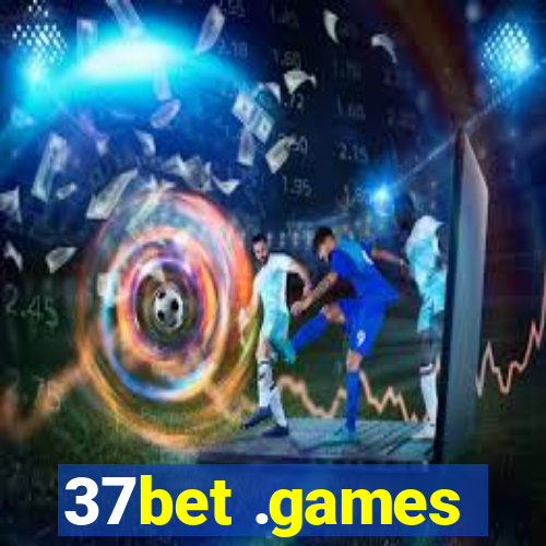 37bet .games