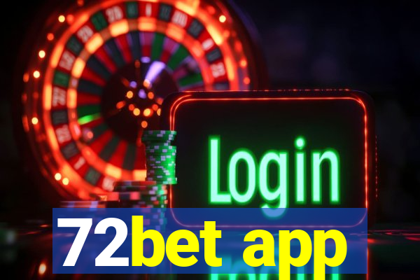 72bet app