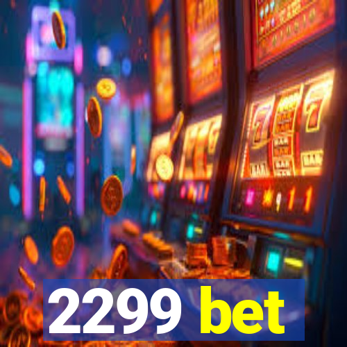 2299 bet