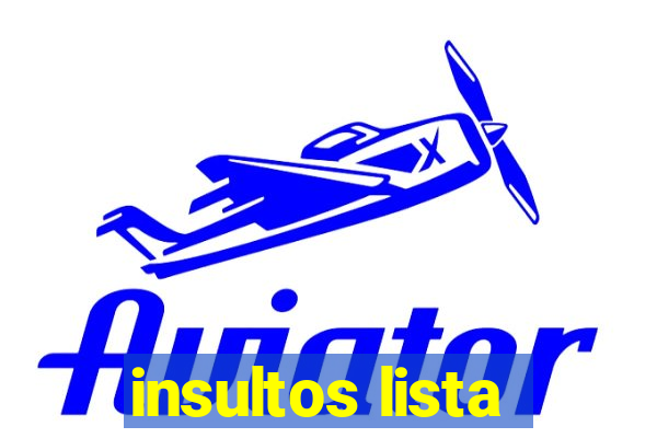 insultos lista