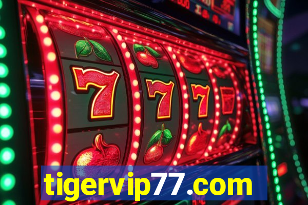 tigervip77.com