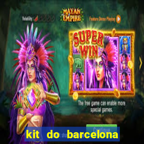 kit do barcelona dls 2017