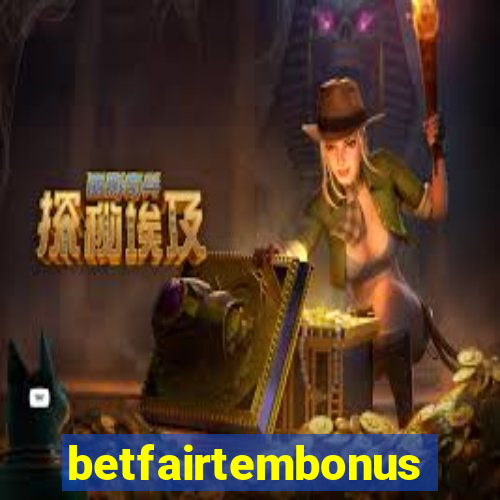 betfairtembonus