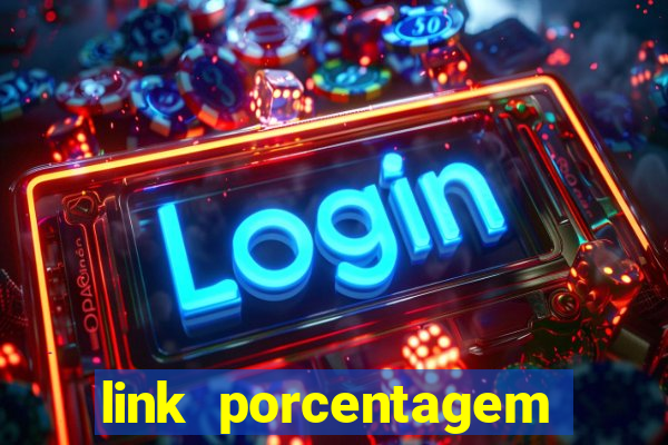 link porcentagem slots pp