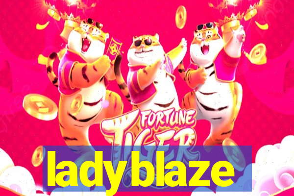 ladyblaze