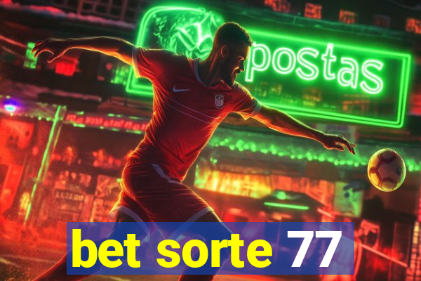 bet sorte 77