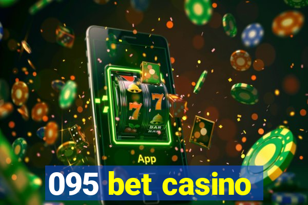 095 bet casino