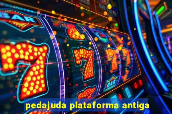 pedajuda plataforma antiga