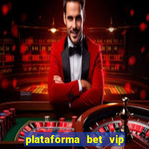 plataforma bet vip é confiável