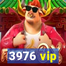 3976 vip