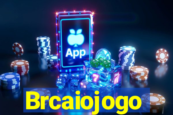 Brcaiojogo