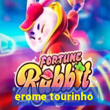 erome tourinho