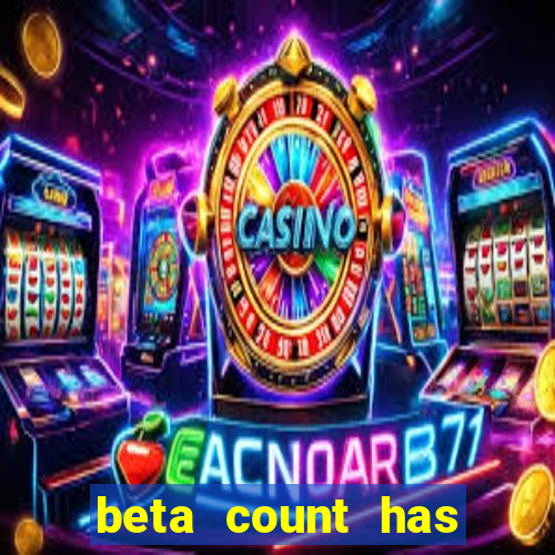 beta count has changed pt br