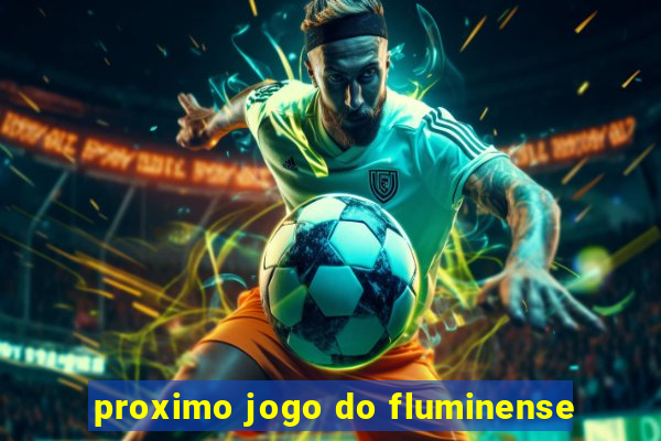 proximo jogo do fluminense