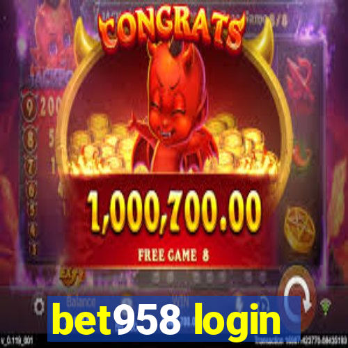 bet958 login