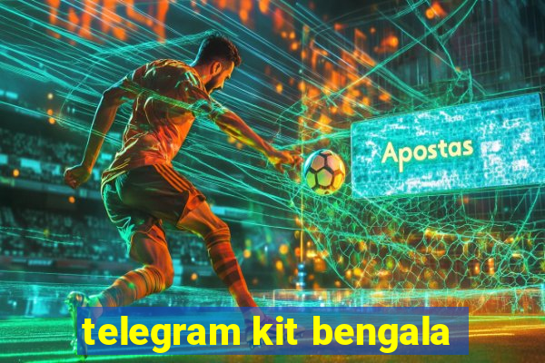 telegram kit bengala