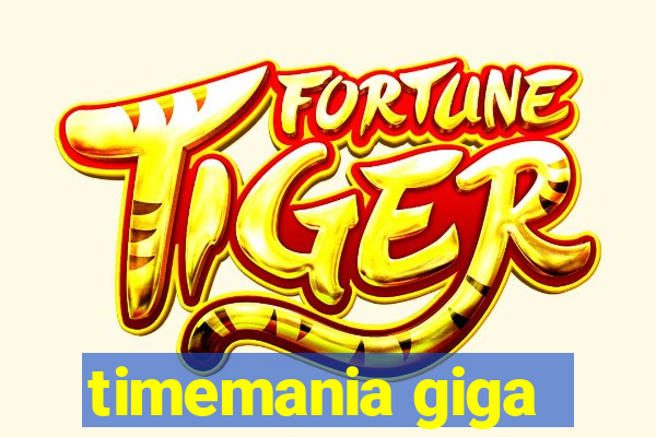 timemania giga