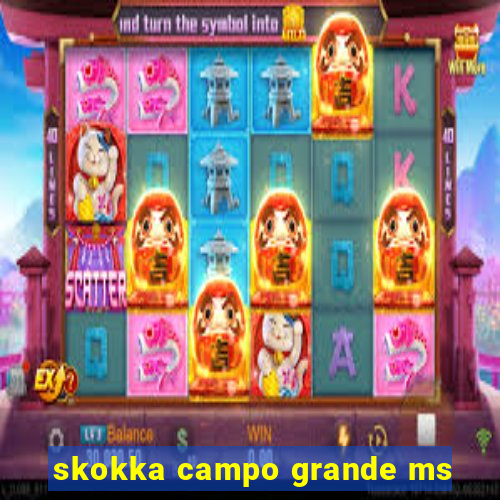 skokka campo grande ms