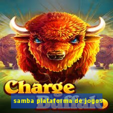 samba plataforma de jogos