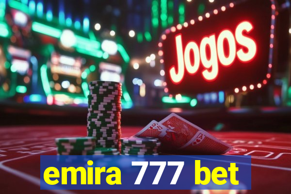 emira 777 bet