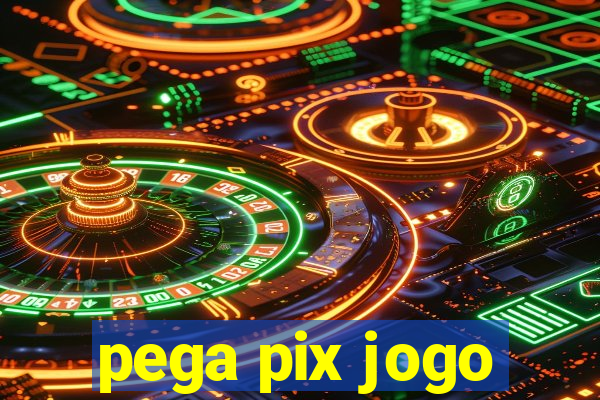 pega pix jogo