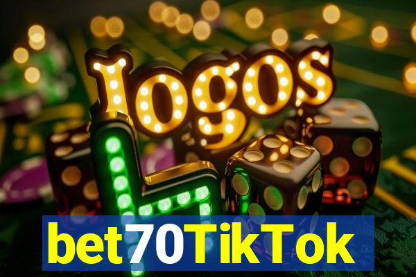 bet70TikTok