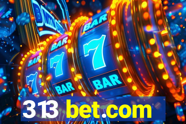 313 bet.com