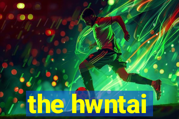 the hwntai