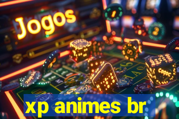 xp animes br