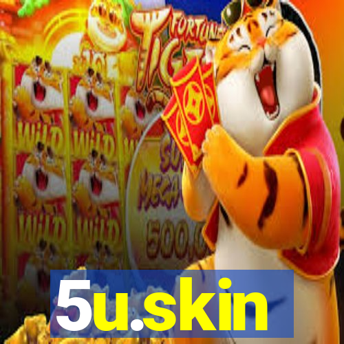 5u.skin