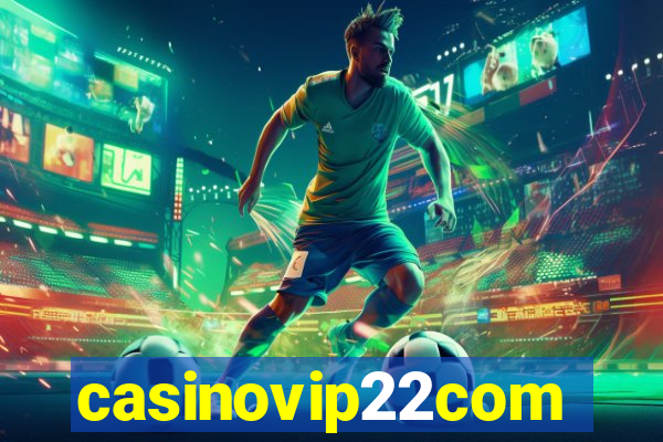 casinovip22com