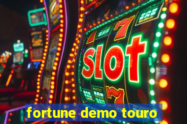 fortune demo touro