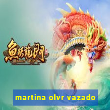 martina olvr vazado