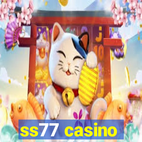 ss77 casino