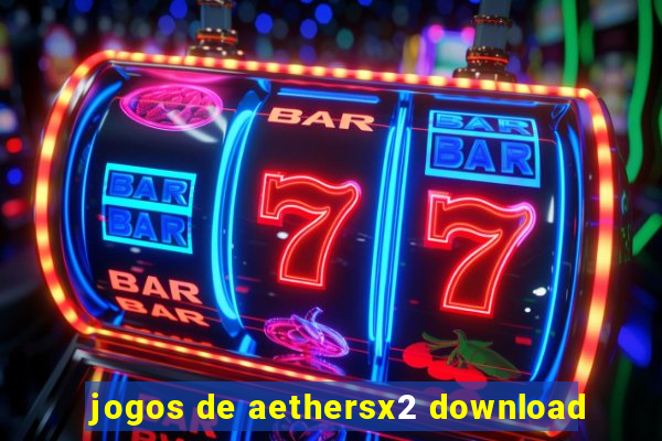 jogos de aethersx2 download