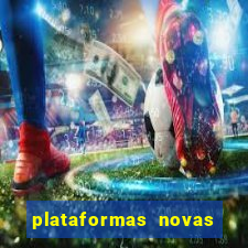 plataformas novas da bet