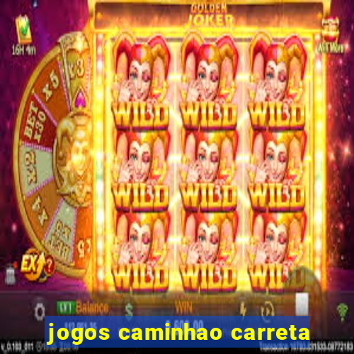 jogos caminhao carreta