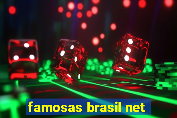 famosas brasil net