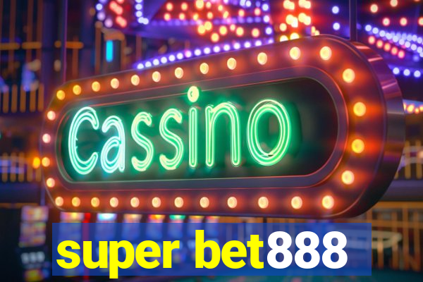 super bet888