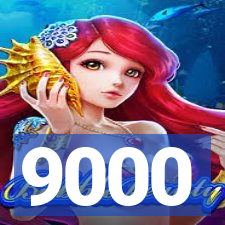 9000