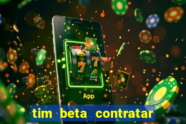 tim beta contratar pacote adicional