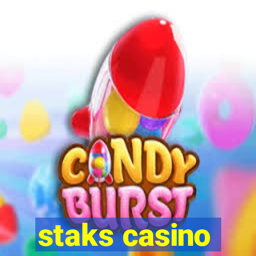 staks casino