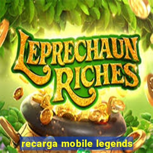 recarga mobile legends