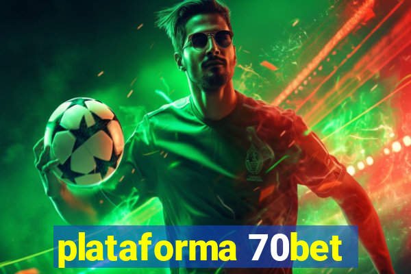 plataforma 70bet