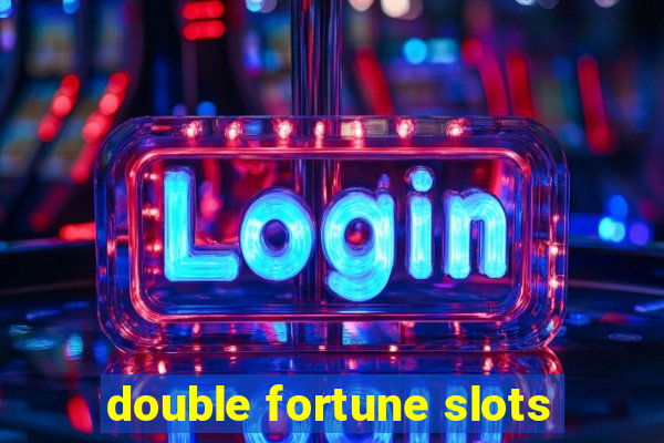 double fortune slots