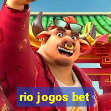 rio jogos bet